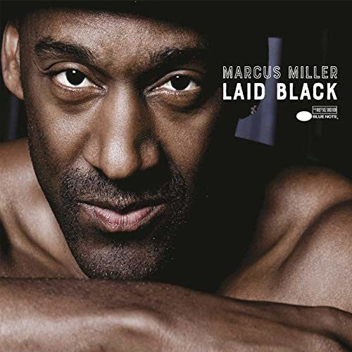 Marcus Miller: Laid Black / RECORD