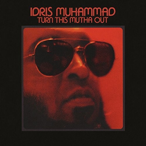 Idris Muhammad: Turn This Mutha Out / RECORD