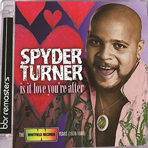 Spyder Turner: Is It Love You're After: Whitfield Records Years 1978-1980 - CD