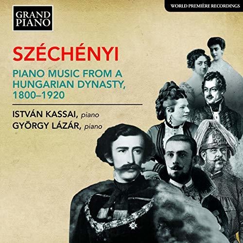 Szechenyi / Lazar / Kassai: Piano Music from a Hungarian Dynasty  { CD }