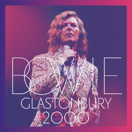 David Bowie: Glastonbury 2000 / RECORD