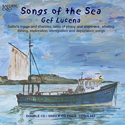 Cutler / Dibdin / Henderson / Lucena: Songs of the Sea  { CD }