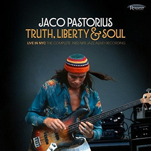 Jaco Pastorius: Truth, Liberty & Soul - Live In NYC: The Complete 1982 NPR Jazz Alive - CD