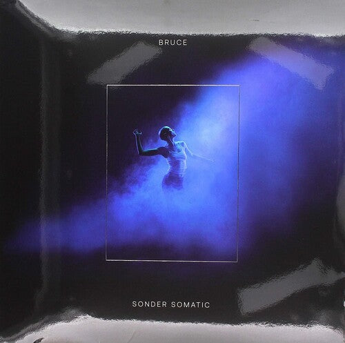 Bruce: Sonder Somatic  / Vinyl LP