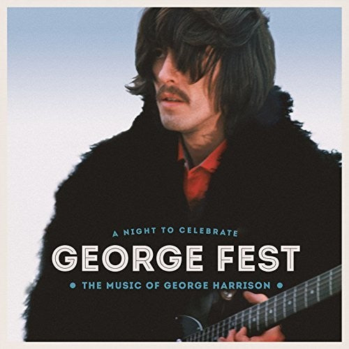 Various Artists: George Fest: A Night to Celebrate the Music of George Harrison / RECORD