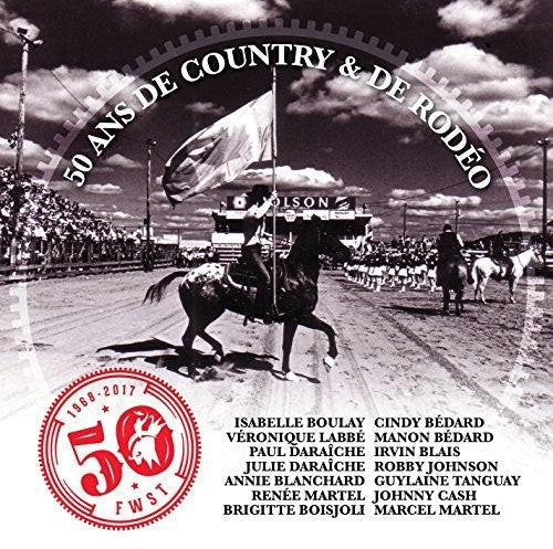 The Compilation: Festival Western De Saint-Tite / 50 Ans De Country  { CD }