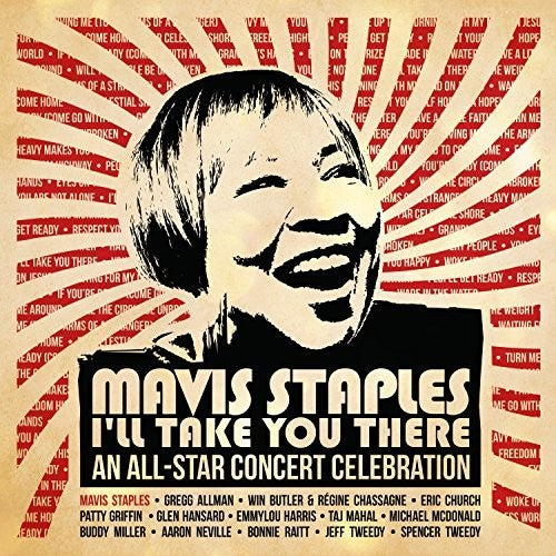 Various Artists: Mavis Staples I'll Take You There: An All-star Concert Celebration - CD