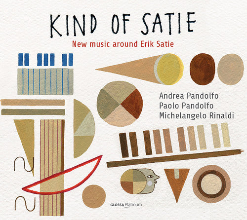 Pandolfo / Rinaldi / Pandolfo / Rinaldi: Kind of Satie: New Music Around Satie  { CD }
