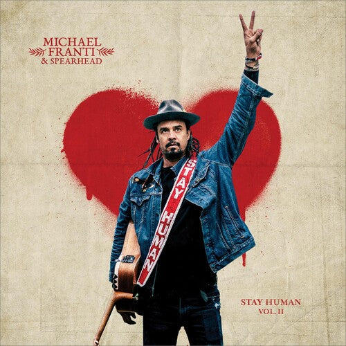 Michael Franti & Spearhead: Stay Human Vol. Ii / RECORD