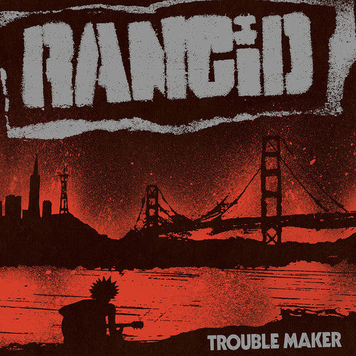 Rancid: Trouble Maker / RECORD