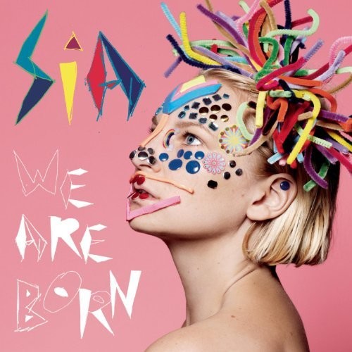 Sia: We Are Born / RECORD