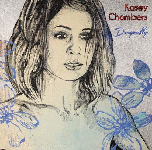 Kasey Chambers: Dragonfly  { CD }