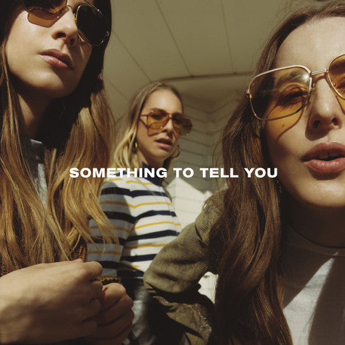 HAIM: Something To Tell You / RECORD