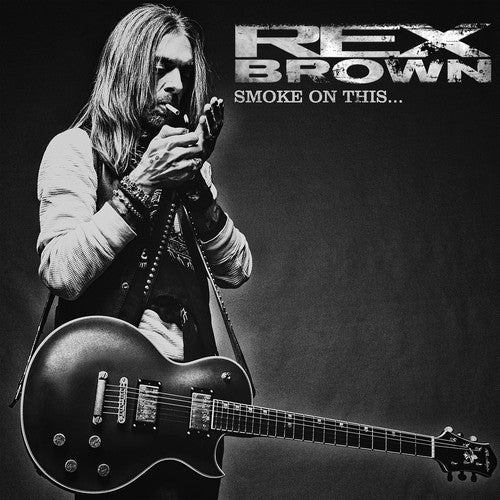 Rex Brown: Smoke On This / RECORD