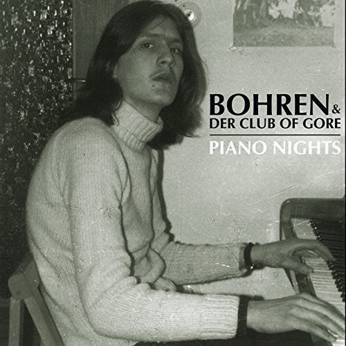 Bohren & der Club of Gore: Piano Nights / RECORD