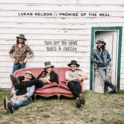 Lukas Nelson & Promise of the Real: Turn Off the News / RECORD