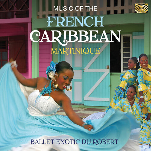Various Artists: Music of the French Caribbean - CD