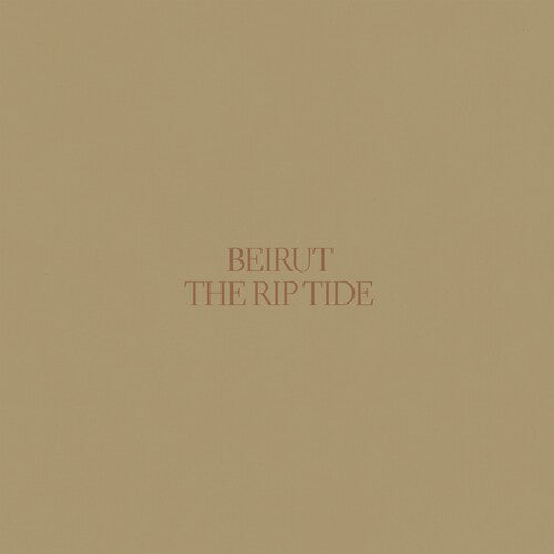 Beirut: The Rip Tide / RECORD