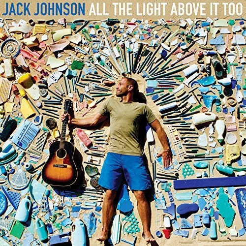 Jack Johnson: All The Light Above It Too / RECORD