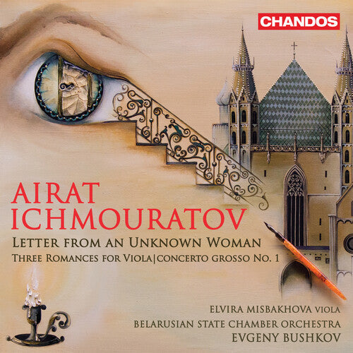 Ichmouratov / Belarusian State Chamber Orch: Letter from An Unknown Woman  { CD }