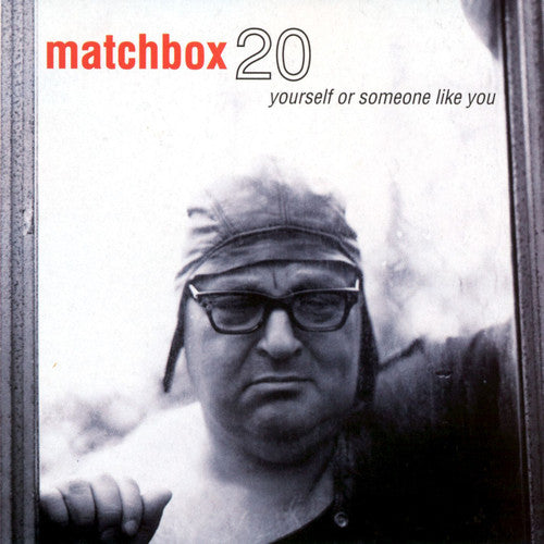 Matchbox Twenty: Yourself Or Someone Like You / RECORD