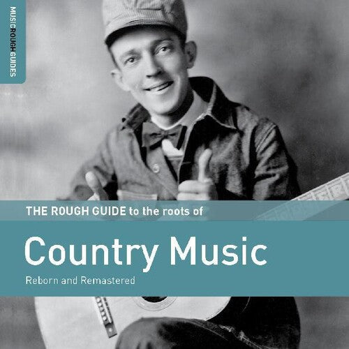Various Artists: Rough Guide To The Roots Of Country Music  { CD }