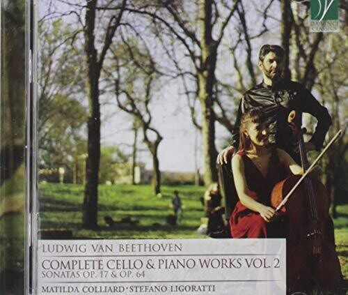 Beethoven / Colliard, Matilda / Ligoratti, Stefano: Beethoven: Complete Cello & Piano Works Vol 2  { CD }