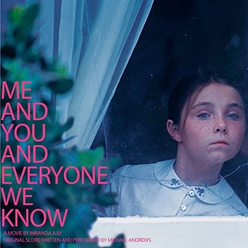 Michael Andrews: Me and You and Everyone We Know (Original Motion Picture Score) - VINYL
