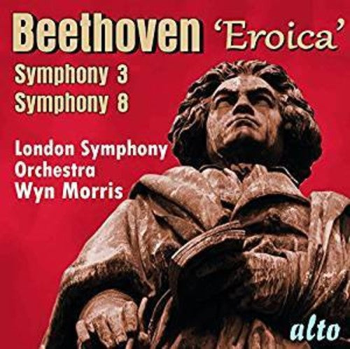 London Symphony Orchestra / Morris, Wyn: Beethoven Symphonies No.3 Eroica and No.8, Op.93  { CD }