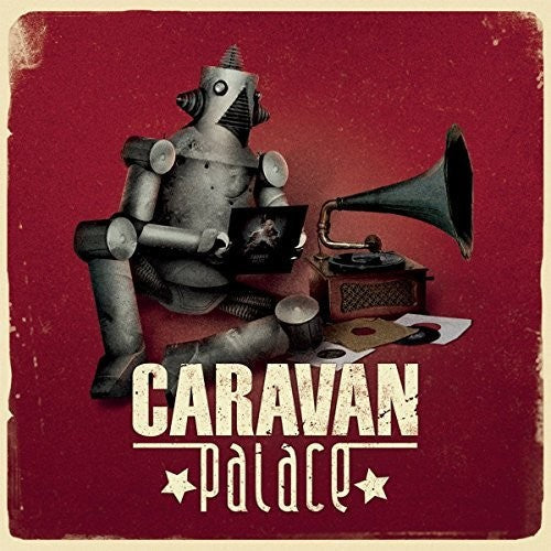 Caravan Palace: Caravan Palace / RECORD