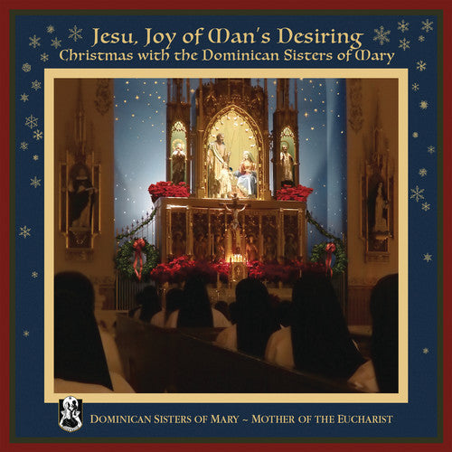 Dominican Sisters of Mary: Jesu Joy of Man's Desiring  { CD }