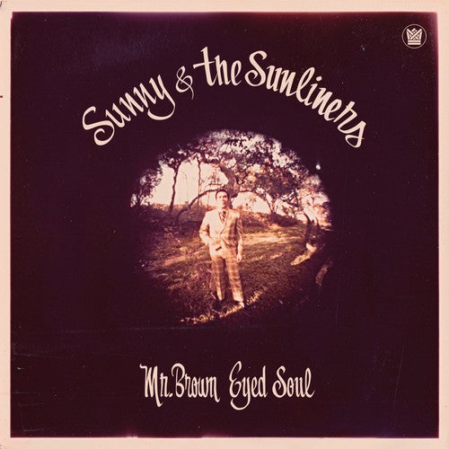 Sunny & the Sunliners: Mr. Brown Eyed Soul / RECORD