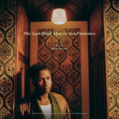 Emile Mosseri: Last Black Man In San Francisco (Original Motion Picture Soundtrack) / RECORD