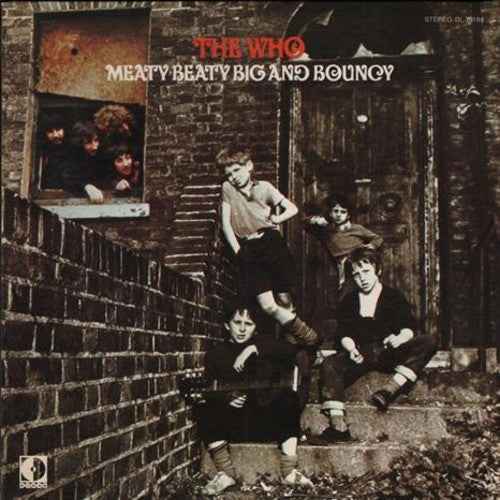 The Who: Meaty Beaty Big And Bouncy / RECORD