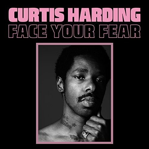 Curtis Harding: Face Your Fear / RECORD