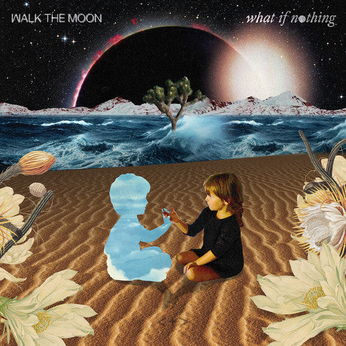 Walk the Moon: What If Nothing / RECORD