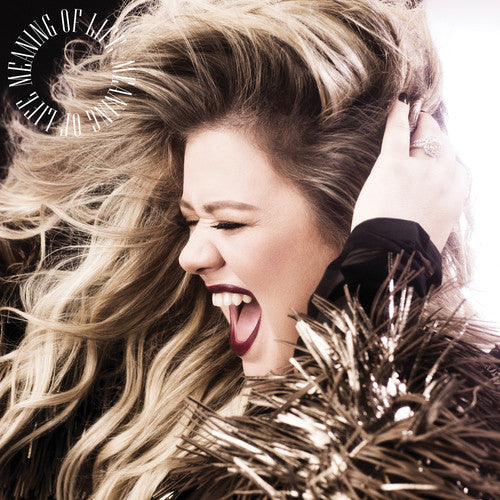 Kelly Clarkson: Meaning Of Life / RECORD