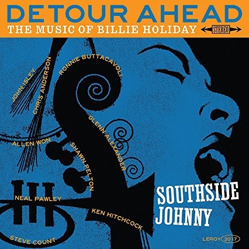 Southside Johnny: Detour Ahead: Music Of Billie Holiday / RECORD