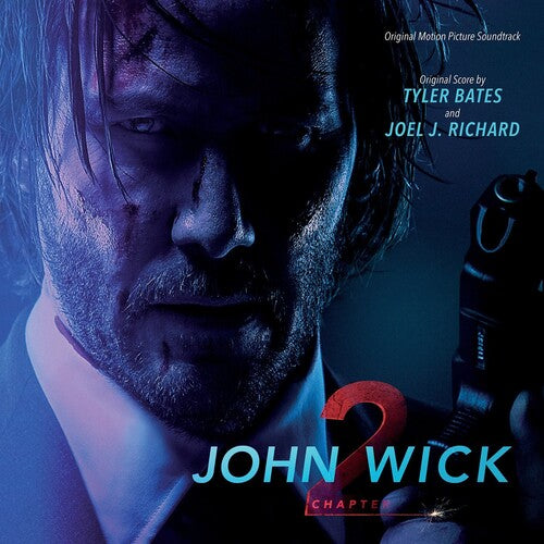 Tyler Bates: John Wick: Chapter 2 (Original Motion Picture Soundtrack) / RECORD