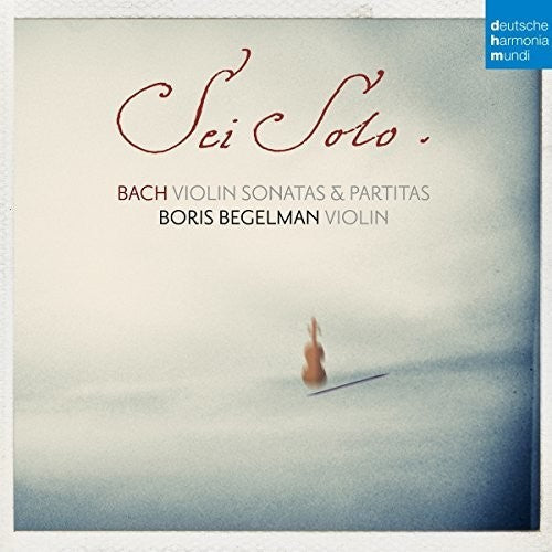 Bach / Begelman, Boris: J. S. Bach: Sonatas & Partitas For Solo Violin  { CD }