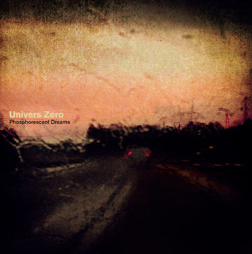 Univers Zero: Phosphorescent Dreams / RECORD
