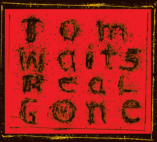 Tom Waits: Real Gone (remixed And Remastered) / RECORD