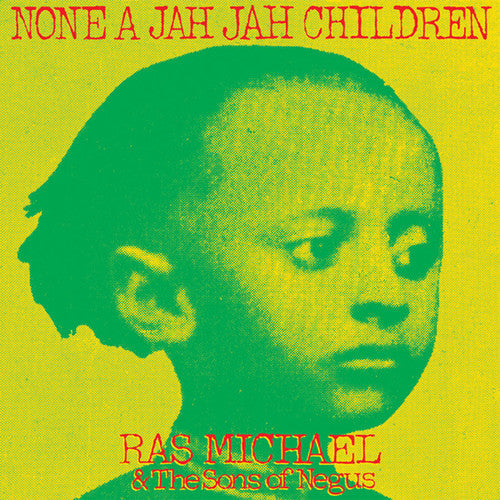 Ras Michael & Sons of Negus: None A Jah Jah Children - VINYL