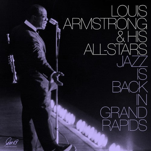 Louis Armstrong & His All-Stars: Jazz Is Back In Grand Rapids / RECORD