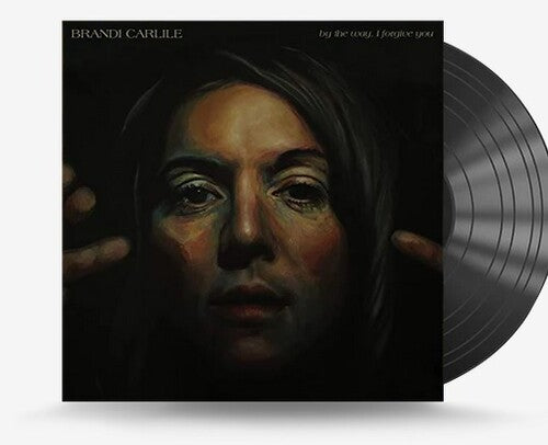 Brandi Carlile: By The Way I Forgive You / RECORD