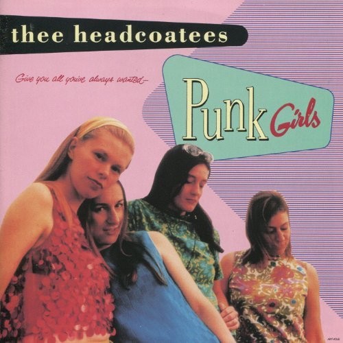 Thee Headcoatees: Punk Girls / RECORD