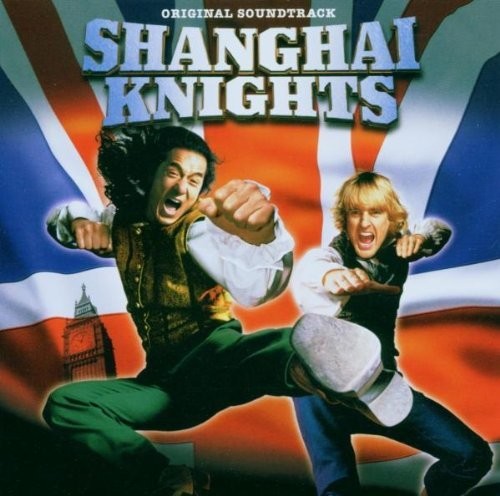Shanghai Knights / O.S.T.: Shanghai Knights (Original Soundtrack) - CD