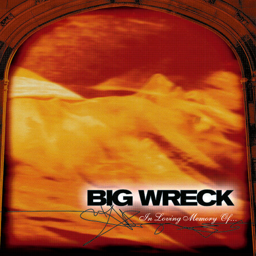 Big Wreck: In Loving Memory Of - 20th Anniversary Special Edition / RECORD