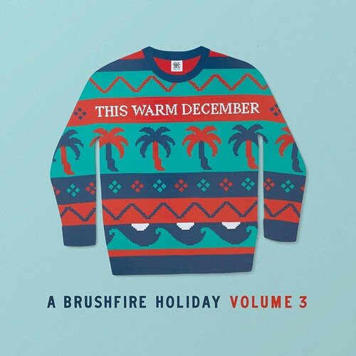 Various Artists: This Warm December, A Brushfire Volume. 3 / RECORD