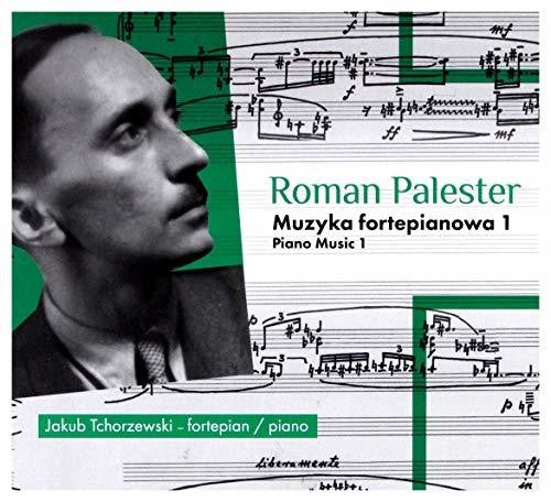 Tchorzewski, Jakub / Palester, Roman: Muzyka Fortepianowa  { CD }